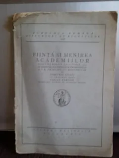 FIINTA SI MENIREA ACADEMIILOR - DIMITRIE GUST