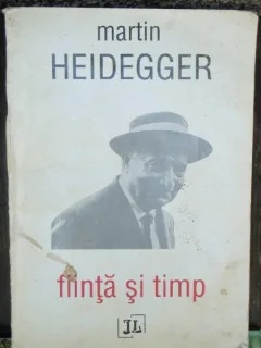 FIINTA SI TIMP - MARTIN HEIDEGGER