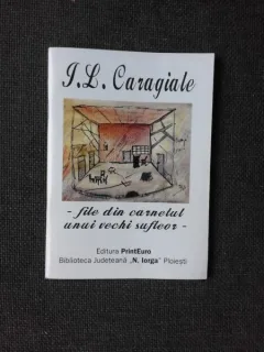 FILE DIN CARNETUL UNUI VECHI SUFLEUR - I.L. CARAGIALE