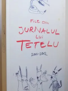 FILE DIN JURNALUL LUI TETELU 2003-2012