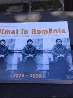 FILMAT IN ROMANIA, UN REPERTORIU FILMOGRAFIC, 1970-1979 - BUJOR T. RIPEANU  VOL.II