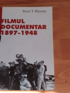 FILMUL DOCUMENTAR 1897-1948-BUJOR T. RIPEANU