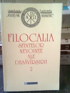 FILOCALIA SFINTELOR NEVOINTE ALE DESAVARSIRII - DUMITRU STANILOAIE  VOL.2