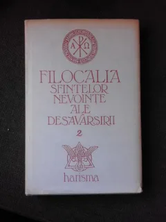 FILOCALIA SFINTELOR NEVOINTE ALE DESAVARSIRII - DUMITRU STANILOAIE VOL.2
