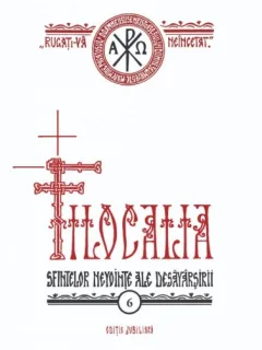 Filocalia sfintelor nevointe ale desavarsirii  vol.6