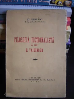 FILOSOFIA FICTIONALISTA A LUI H. VAIHINGER - ST. ZISSULESCU