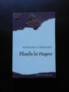 FILOSOFIA LUI PITAGORA - ANTELME E. CHAIGNET