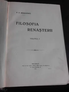 Filosofia renasterii - P.P. Negulescu  vol.I+II coligate
