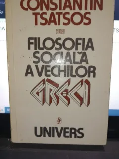 Filosofia sociala a vechilor greci - Constantin Tsatsos