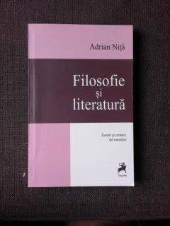 FILOSOFIE SI LITERATURA - ADRIAN NITA  (CU DEDICATIE)