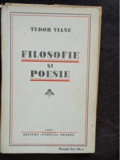 FILOSOFIE SI POESIE - TUDOR VIANU