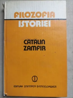 Filozofia istoriei - Catalin Zamfir