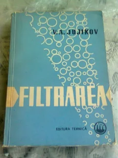 FILTRAREA - V.A. JUJIKOV