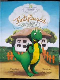 Fintifliusca merge la scoala - Luminita Alexandru, ilustratii de Anda Ansheen