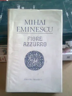 FIORE AZZURRO - MIHAI EMINESCU