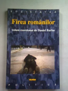 FIREA ROMANILOR - DANIEL BARBU