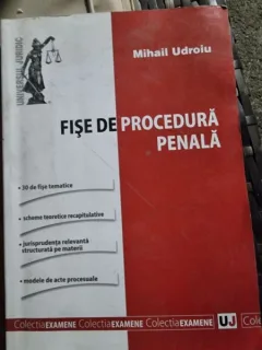 FISE DE PROCEDURA PENALA - MIHAIL UDROIU