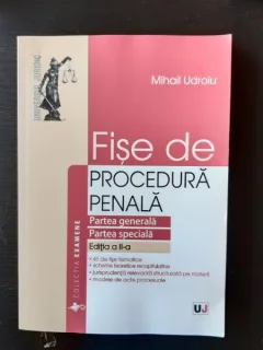 FISE DE PROCEDURA PENALA,partea generala,partea speciala - MIHAIL UDROIU,2015