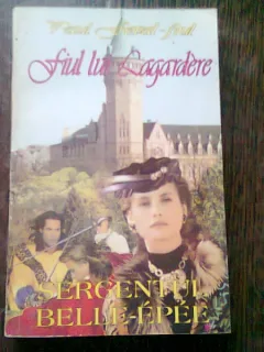 FIUL LUI LAGARDERE. SERGENTUL BELLE-EPEE - PAUL FEVAL FIUL