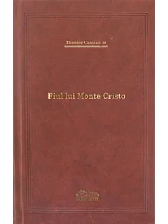 FIUL LUI MONTE CRISTO - THEODOR CONSTANTIN