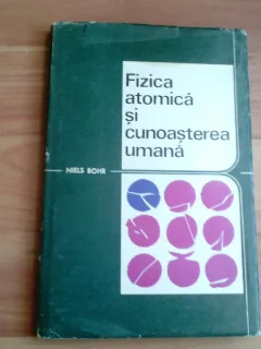 FIZICA ATOMICA SI CUNOASTEREA UMANA-NIELS BOHR