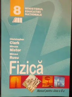 FIZICA - CHRISTOPHER CLARK CLASA A 8-A
