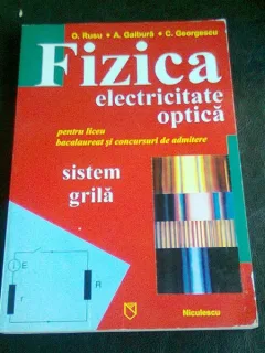 FIZICA ELECTRICITATE OPTICA - O. RUSU