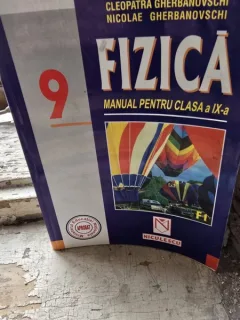 Fizica, manual pentru clasa a IX-a - Cleopatra Gherbanovschi