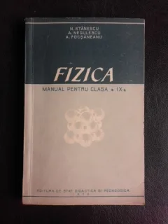 Fizica, manual pentru clasa a IX-a - N. Stanescu