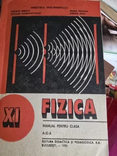 Fizica, manual pentru clasa a XI-a - George Enescu