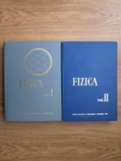 FIZICA. MANUAL PENTRU INVATAMANTUL TEHNIC SUPERIOR  2 VOLUME
