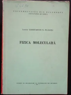 FIZICA MOLECULARA - CONSTANTIN N. PLAVITU