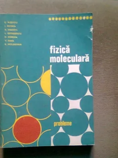FIZICA MOLECULARA-PROBLEME-C.PLAVITU-I.PETREA SI ALTII