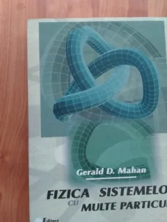 FIZICA SISTEMELOR CU MULTE PARTICULE-GERALD D. MAHAN