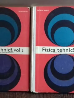 FIZICA TEHNICA - NICOLAE HANGEA   2 VOLUME