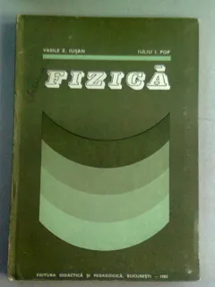 FIZICA - VASILE Z. IUSAN