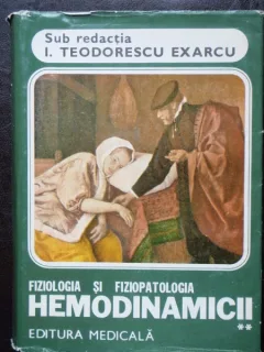 FIZIOLOGIA SI FIZIOPATOLOGIA HEMODINAMICII VOL.II