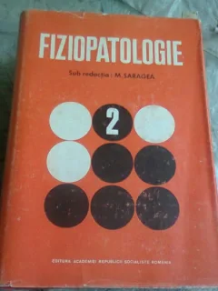 FIZIOPATOLOGIE VOL. II - PROF. DR. DOC. M. SARAGEA