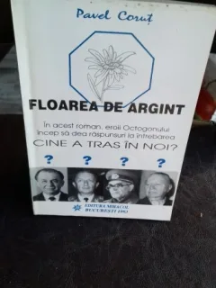FLOAREA DE ARGINT - PAVEL CORUT