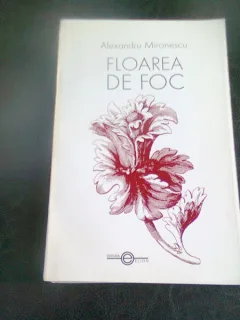 FLOAREA DE FOC - ALEXANDRU MIRONESCU