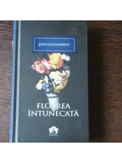 FLOAREA INTUNECATA - JOHN GALSWORTHY