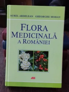 FLORA MEDICINALA A ROMANIEI  - AUREL ARDELEAN
