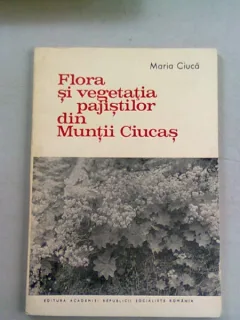 FLORA SI VEGETATIA PAJISTILOR DIN MUNTII CIUCAS - MARIA CIUCA