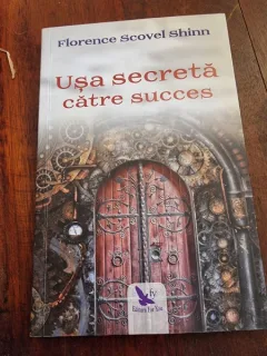 Florence Scovel Shinn - Usa secreta catre succes