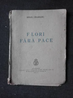 FLORI FARA PACE - MIHAIL CELARIANU  (POEME)