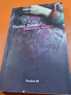 Florian Zeller Fascinatia raului