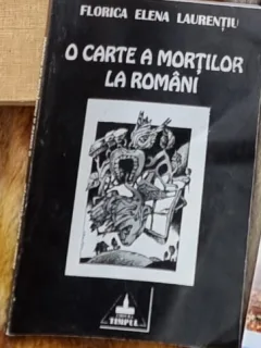 Florica Elena Laurentiu - O Carte a Mortilor la Romani