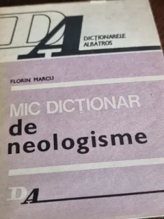 Florin Marcu - Mic Dictionar de Neologisme