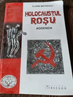 Florin Matrescu - Holocaustul Rosu. Addenda