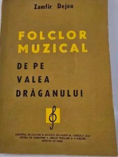 Folclor muzical de pe Valea Draganului - Zamfir Dejeu  cu dedicatia autorului